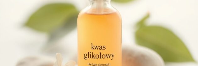 Kwas glikolowy a skóra wrażliwa: jak stosować bez ryzyka podrażnień i z dobrym efektem